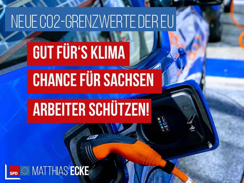 CO2-Grenzwerte: Gut für's Klima, Chance für Sachsen, Arbeiter schützen